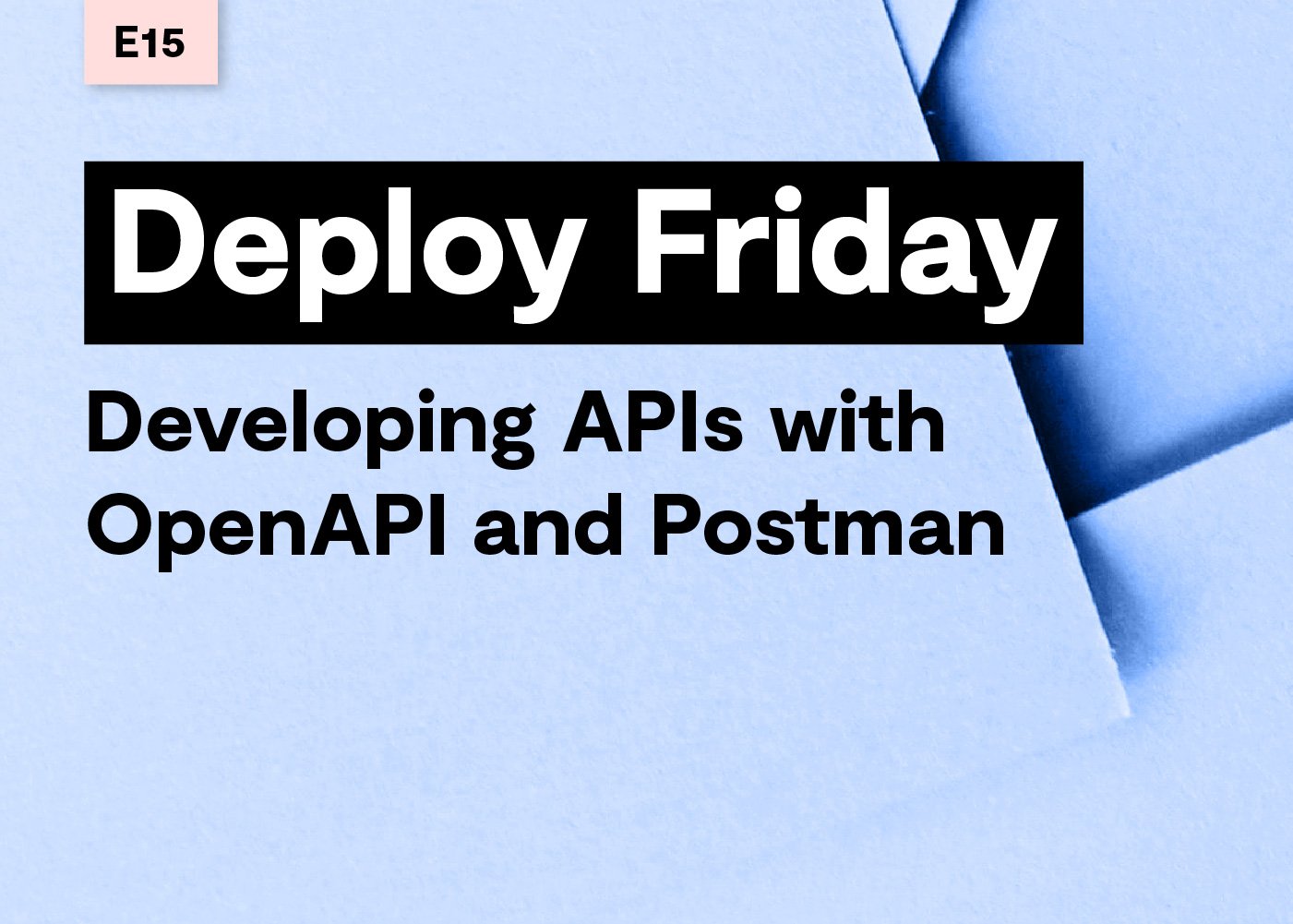 Developing APIs with OpenAPI and Postman